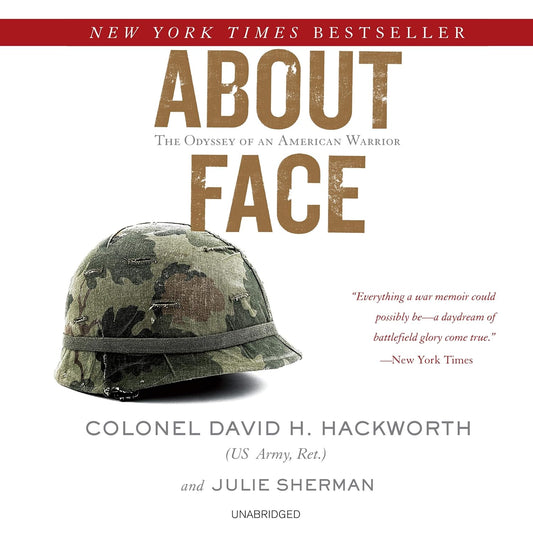 About Face: The Odyssey of an American Warrior by David H. Hackworth