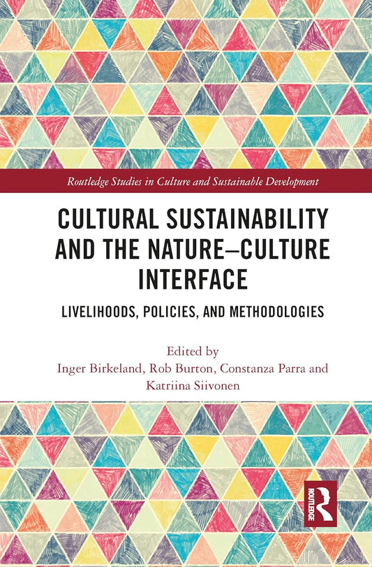 Cultural Sustainability and the Nature-Culture Interface Insights
