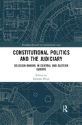 Constitutional Politics and the Judiciary - In-depth