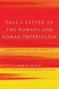 Paul's Letter to the Romans and Roman Imperialism - Critical