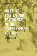 On Ethics, Politics and Psychology in the Twenty-First Century Review
