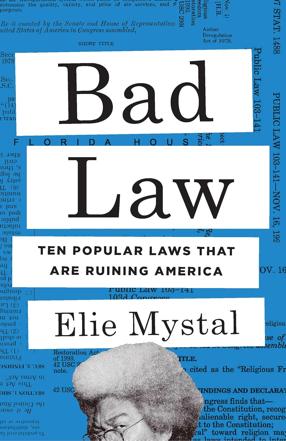 America's Laws Exposed by Elie Mystal!