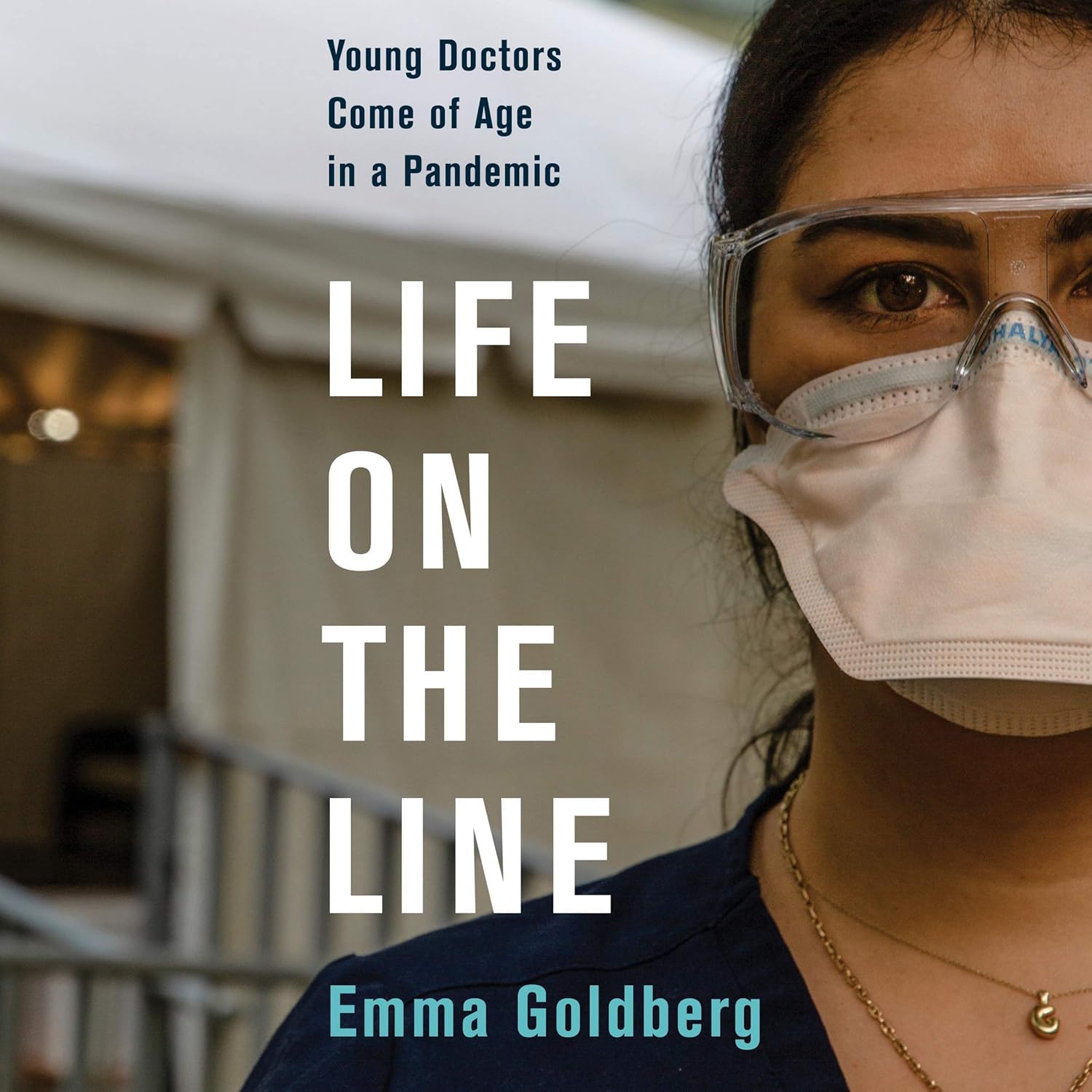 Life on the Line: Young Doctors Come of Age in a Pandemic Review
