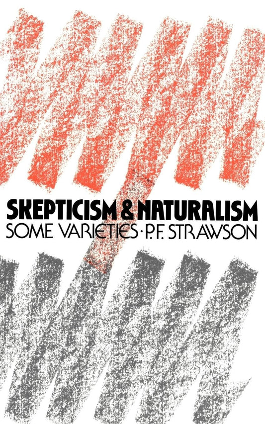 Scepticism and Naturalism: Some Varieties - A Deep Dive