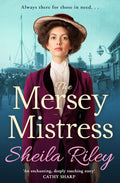 The Mersey Mistress by Sheila Riley - A Riveting Historical Novel