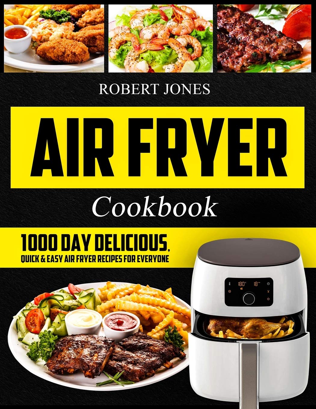 1000+ Quick Air Fryer Recipes for Everyone