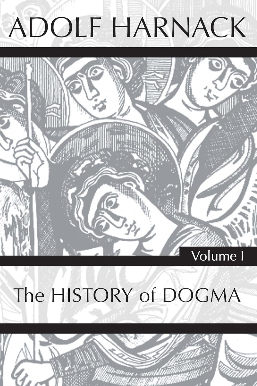 History of Dogma, Volume 1 by Adolf von Harnack - A Deep Dive