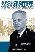 A Police Officer and A Gentleman: AF 'Michael' Wilcox Review