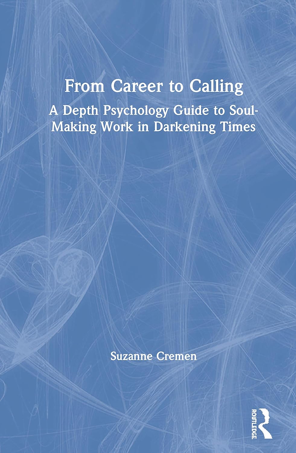 From Career to Calling: Transform Your Professional Life