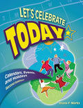 Let's Celebrate Today: Calendars, Events, and Holidays Review