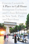 A Place to Call Home: Immigrant Exclusion in Urban Areas