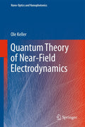 Quantum Theory of Near-Field Electrodynamics for Nano-Optics
