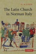 The Latin Church in Norman Italy: A Historical Exploration