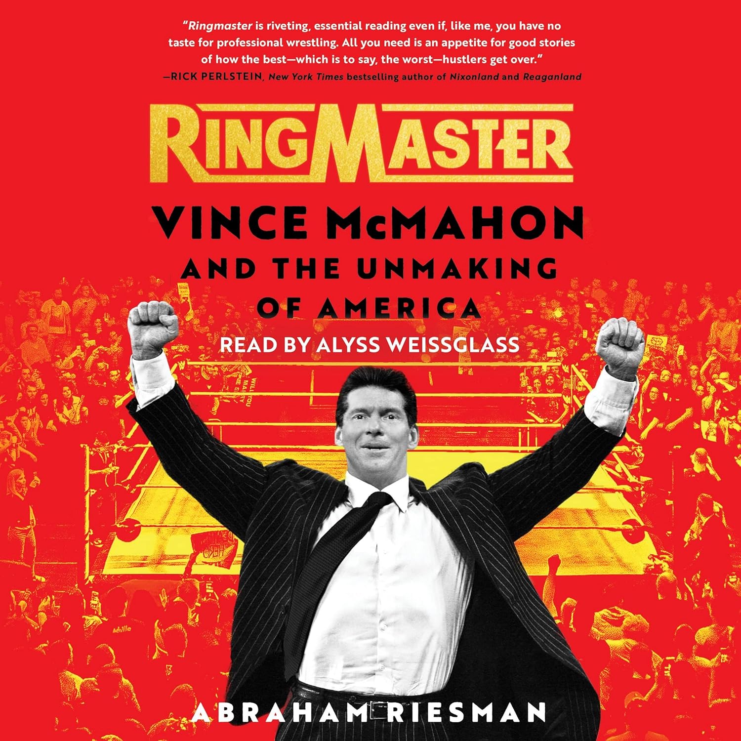 Ringmaster: Vince McMahon and the Unmaking of America Review