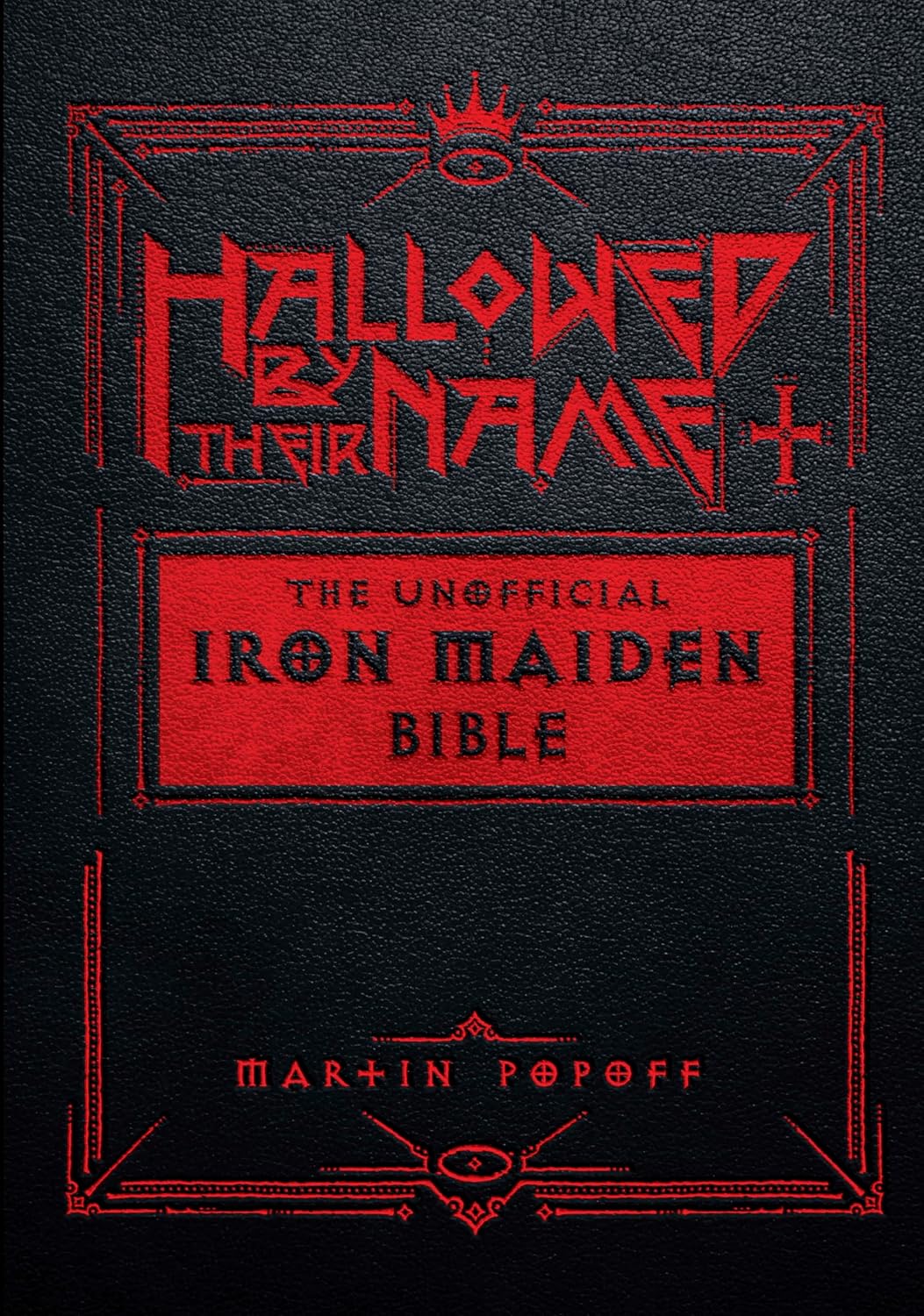 Hallowed by Their Name: The Ultimate Iron Maiden Tribute Book