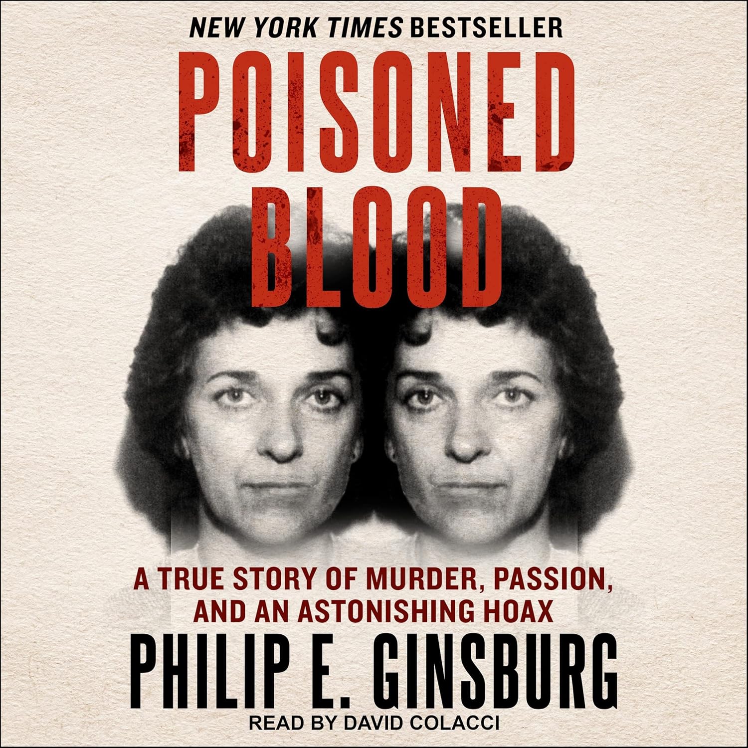Poisoned Blood: A True Story of Murder and Astonishing Hoax