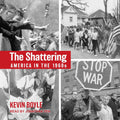 The Shattering: America in the 1960s - Insightful MP3 CD