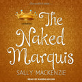 The Naked Marquis by Sally MacKenzie: A Captivating Romance Novel