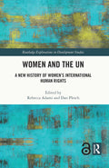 Women and the UN: A Comprehensive Exploration of Gender Issues