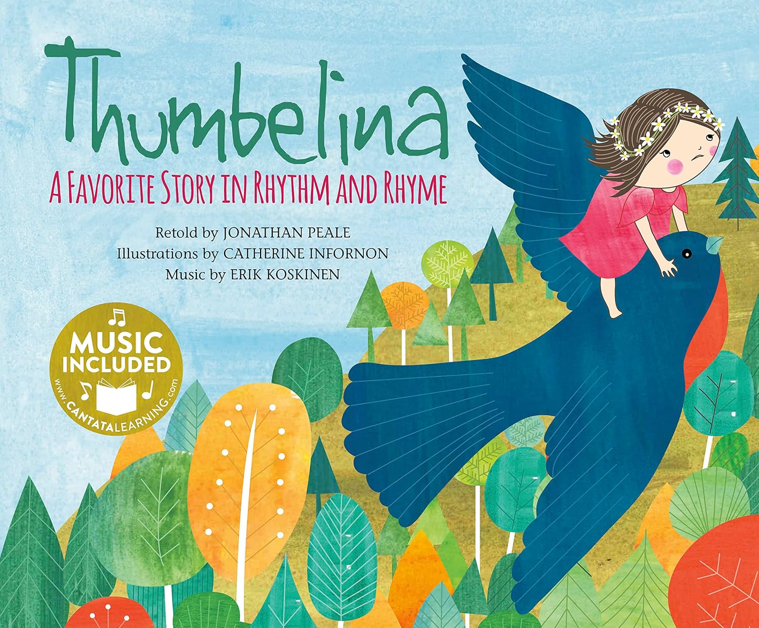 Thumbelina: A Favorite Story in Rhythm and Rhyme for Kids