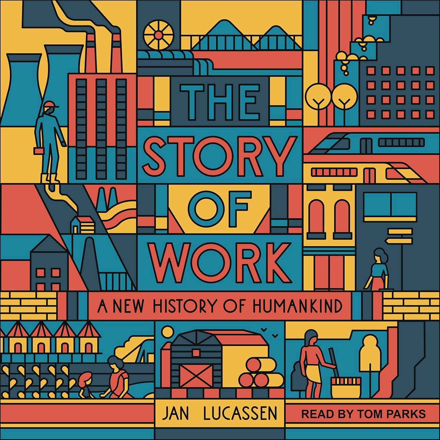 The Story of Work: A New History of Humankind Review