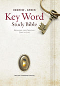 Hebrew-Greek Key Word Study Bible ESV Edition - Word-Level Insight