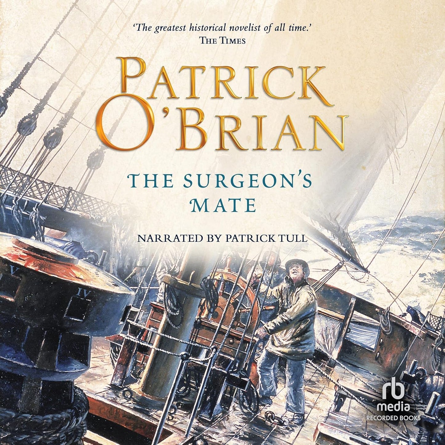 The Surgeon's Mate: A Gripping Tale from the AubreyMaturin Series