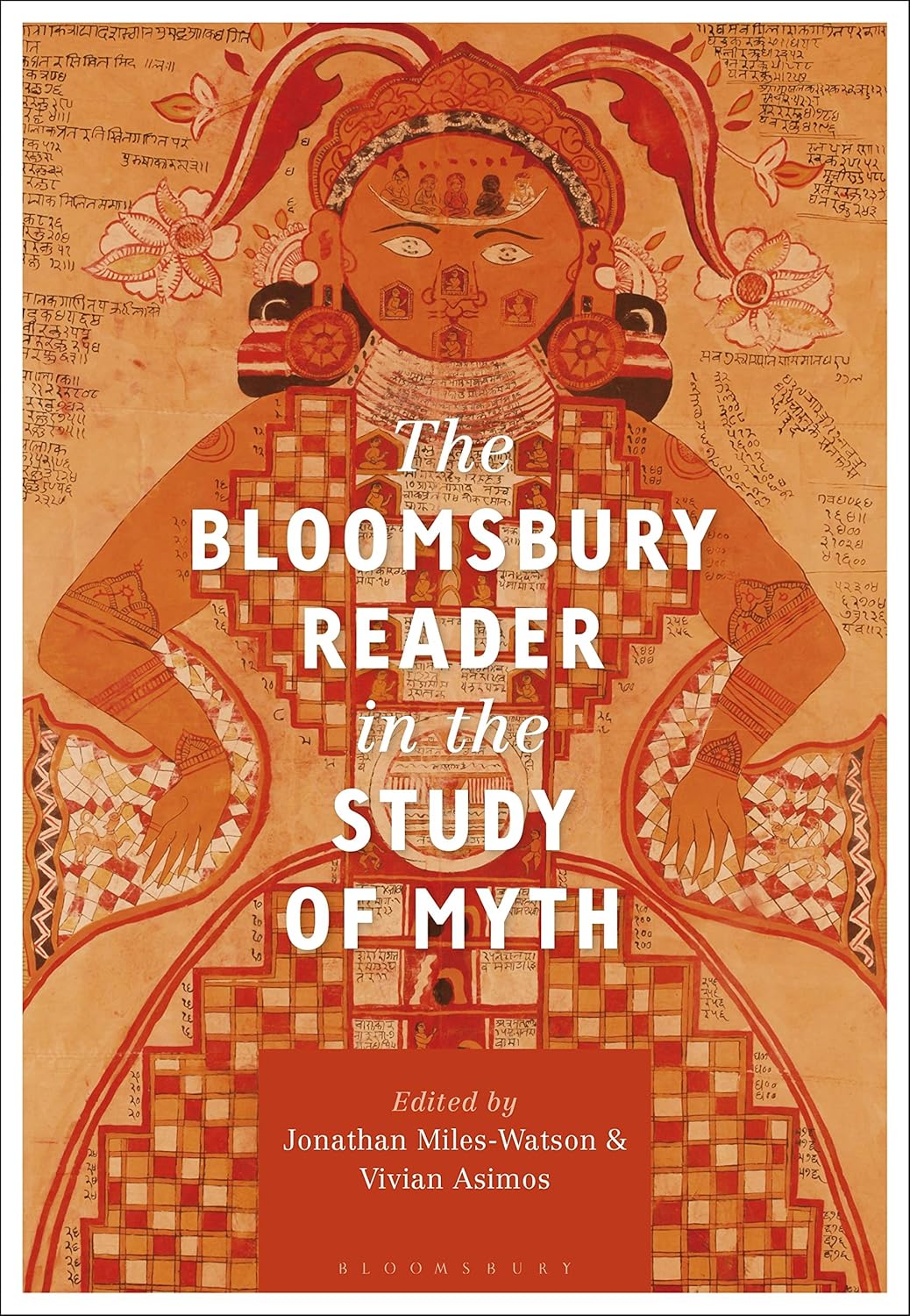 The Bloomsbury Reader in the Study of Myth: A Comprehensive Guide