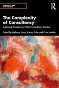 The Complexity of Consultancy - A Practical of Change in Organisations
