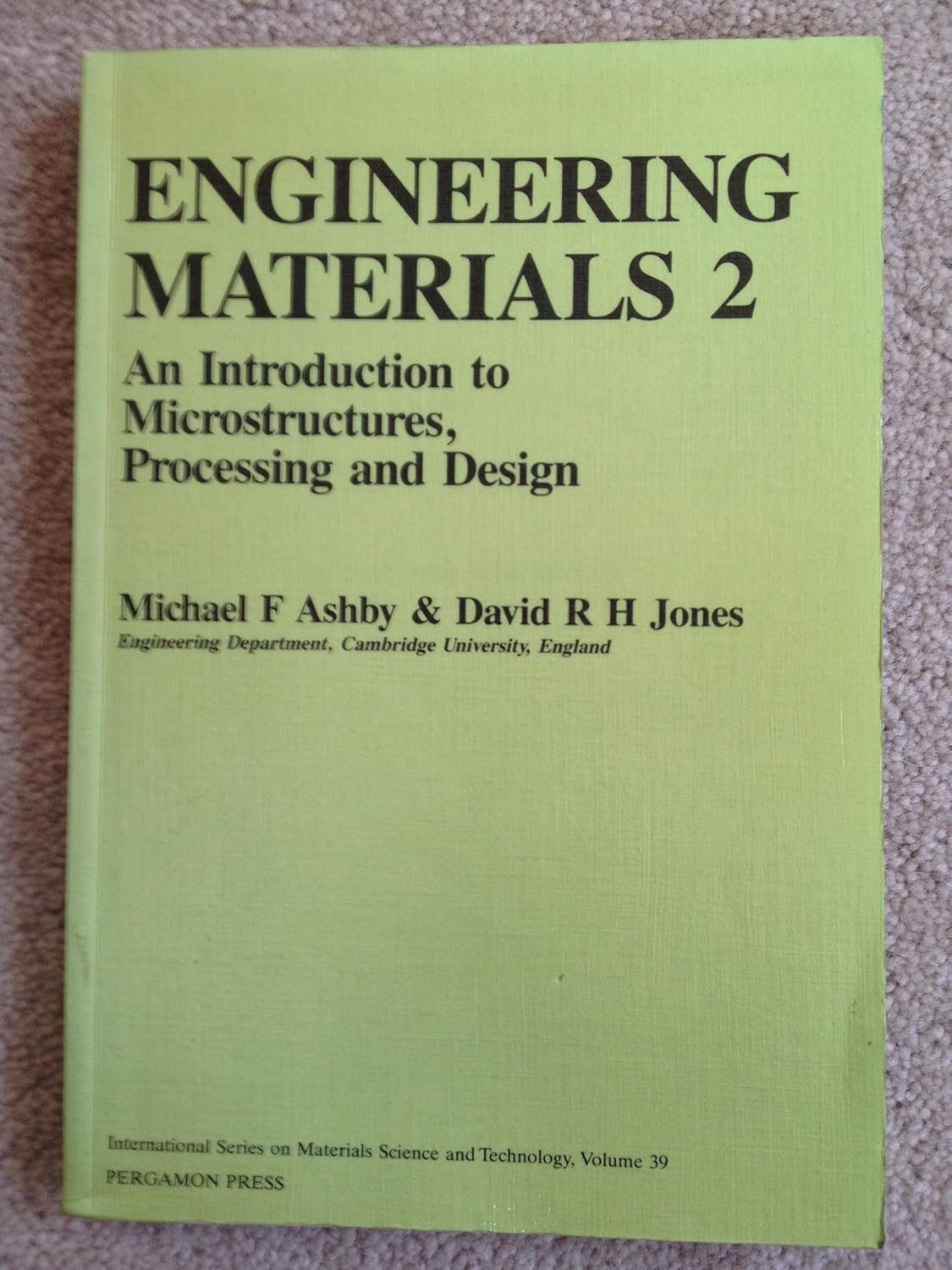 Engineering Materials 2: Microstructures, Processing and Design