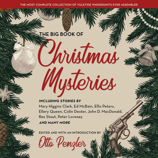 The Big Book of Christmas Mysteries: A Festive Collection