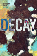 Decay - A Scholarly of Social and Material Decline
