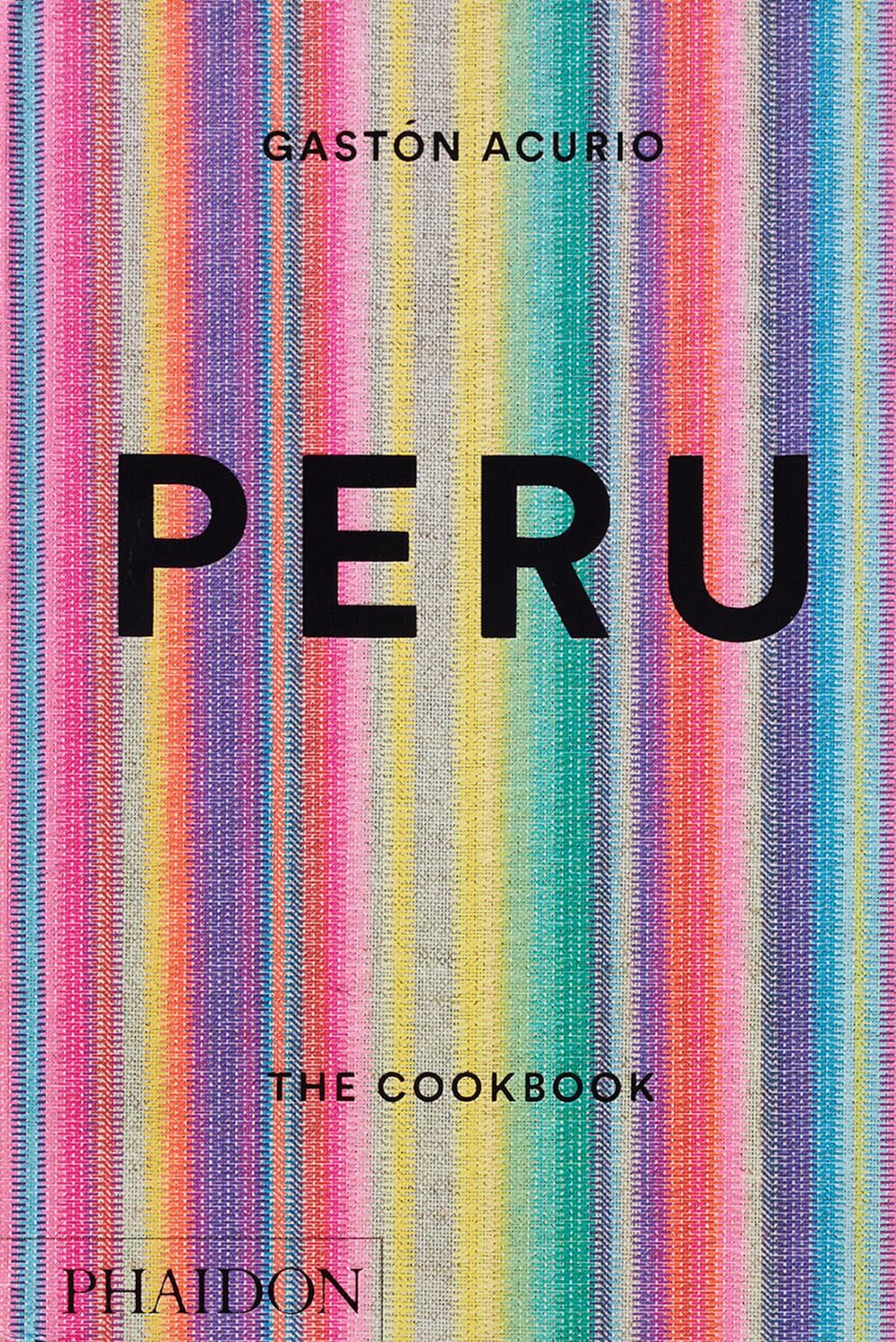Peru: The Cookbook - A Culinary Journey Through Peru's Flavors