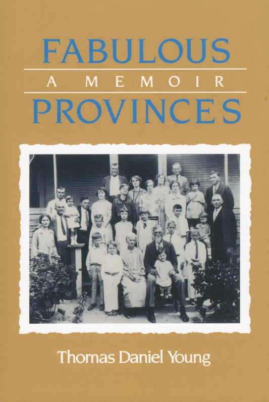 Fabulous Provinces: A Memoir by Thomas Daniel Young Review