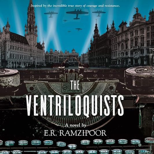 The Ventriloquists: A Novel by E. R. Ramzipoor - A Gripping Tale