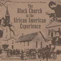 The Black Church in the African American Experience - Authoritative