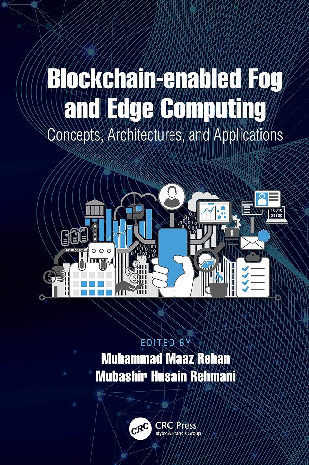 Blockchain-enabled Fog and Edge Computing: Concepts and Applications