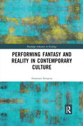 Performing Fantasy and Reality in Contemporary Culture Review