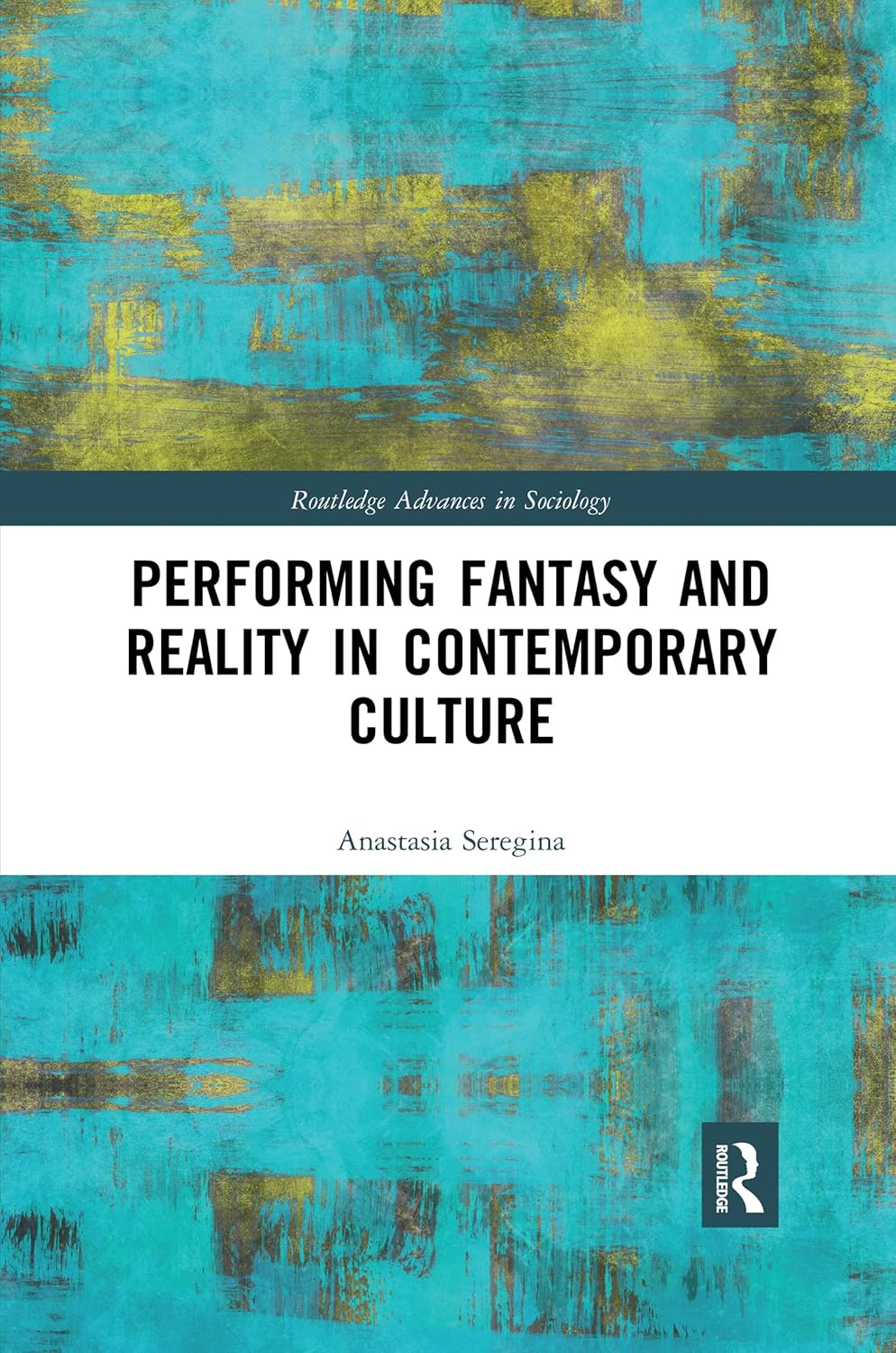 Performing Fantasy and Reality in Contemporary Culture Review