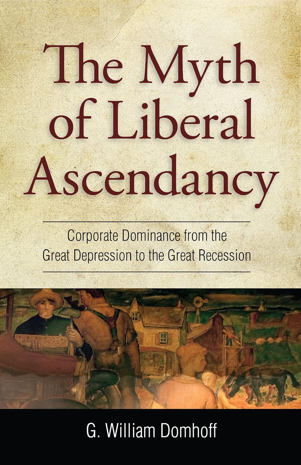 The Myth of Liberal Ascendancy: Corporate Dominance Explained