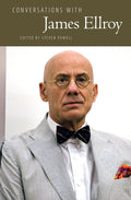 Conversations with James Ellroy Literary Conversations Series