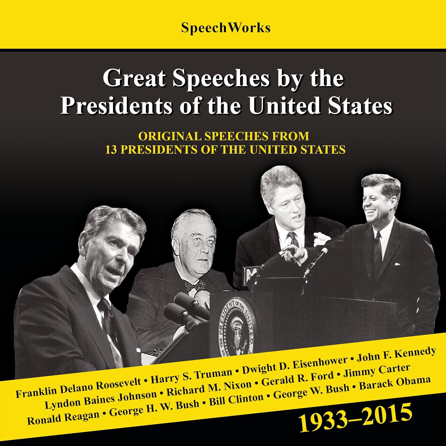 Great Speeches by the Presidents of the United States: A Must-Have