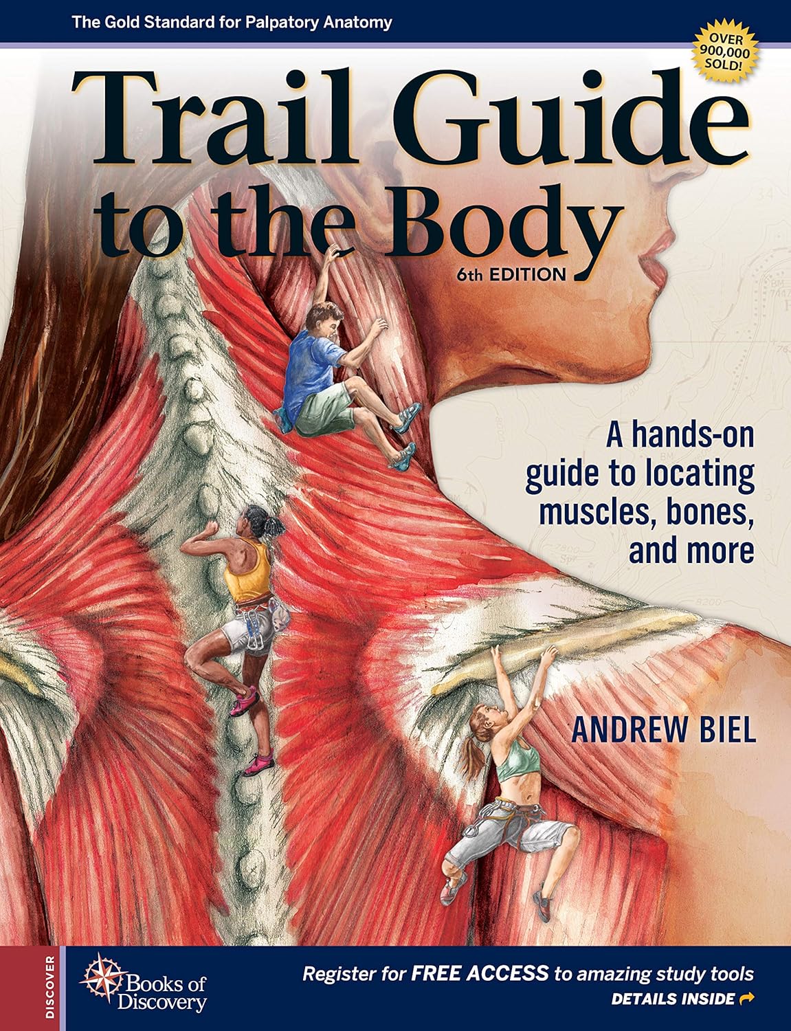 Trail Guide to The Body: A Comprehensive Resource for Anatomy