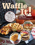 Waffle Maker Recipes: 101 Unique Delights!