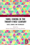 Tamil Cinema in the Twenty-First Century - Cultural Study