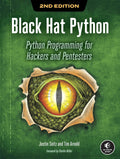 Black Hat Python, 2nd Edition: Python Programming for Hackers