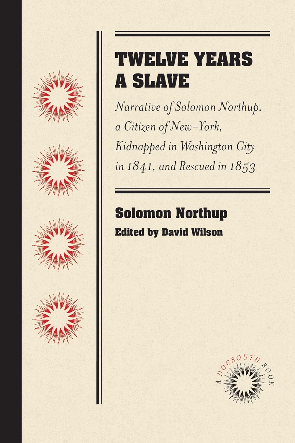 Twelve Years a Slave: Solomon Northup's Gripping Narrative