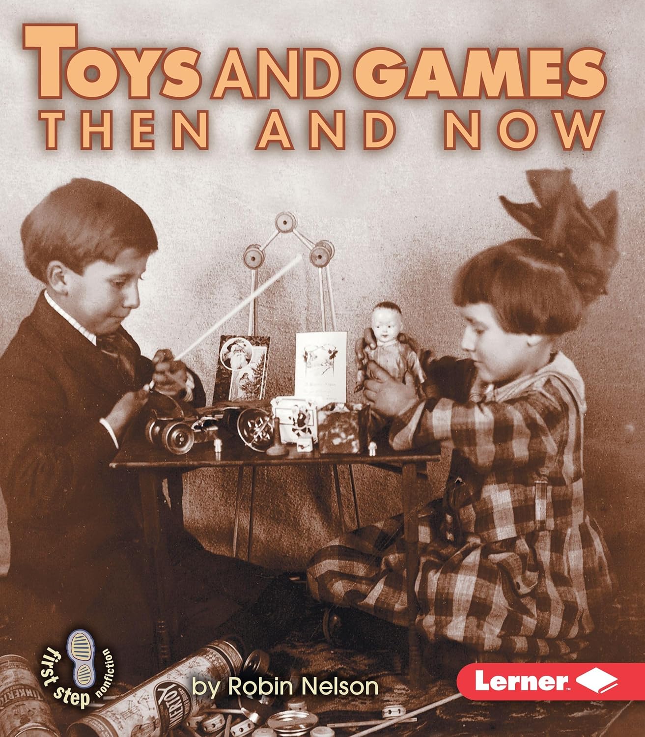 Discover Evolution of Toys  Robin Nelson
