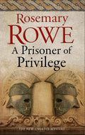 Prisoner of Privilege: A Libertus Mystery of Roman Britain