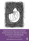 Emotion Regulation for Young People with Eating Disorders - Practical